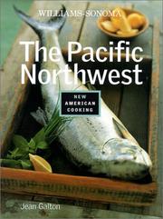 The Pacific Northwest (Williams-Sonoma New American Cooking) by Jean Galton
