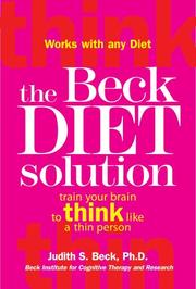 Cover of: The Beck Diet Solution: Train Your Brain to Think Like a Thin Person
