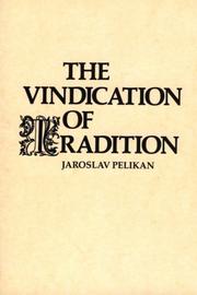 Cover of: The Vindication of Tradition: The 1983 Jefferson Lecture in the Humanities