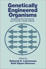 Genetically engineered organisms : assessing environmental and human health effects