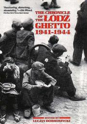Cover of: The Chronicle of the Lodz Ghetto, 1941-1944 by Lucjan Dobroszycki