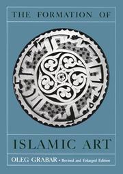 The Formation of Islamic Art by Oleg Grabar