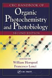 Cover of: CRC Handbook of Organic Photochemistry and Photobiology, Volumes 1 & 2, Second Edition