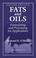 Cover of: Fats and Oils