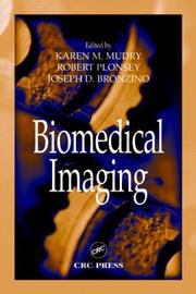 Cover of: Biomedical Imaging (Principles and Applications in Engineering, 10)