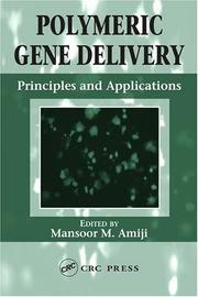 Cover of: Polymeric Gene Delivery: Principles and Applications