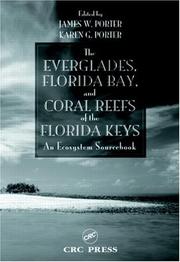 The Everglades, Florida Bay and coral reefs of the Florida Keys : an ecosystem sourcebook