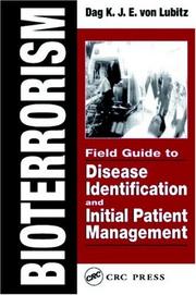 Bioterrorism : field guide to disease identification and initial patient management