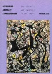 Reframing Abstract Expressionism by Michael Leja