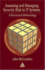 Cover of: Assessing and Managing Security Risk in IT Systems: A Structured Methodology