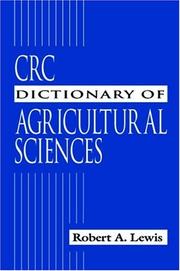 Cover of: CRC Dictionary of Agricultural Sciences by Robert Alan Lewis
