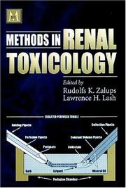 Methods in renal toxicology by Rudolfs K. Zalups, Lawrence H. Lash