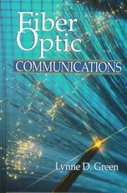 Fiber optic communications by Lynne D. Green