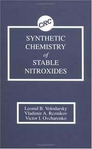 Synthetic chemistry of stable nitroxides by Leonid B. Volodarsky