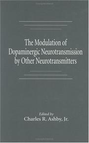 The modulation of dopaminergic neurotransmission by other neurotransmitters