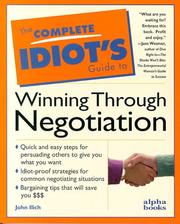 Cover of: The complete idiot's guide to winning through negotiation
