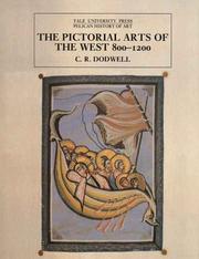 The pictorial arts of the West, 800-1200 by C. R. Dodwell