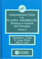 Cover of: Oxidoreduction at the Plasma Membranerelation to Growth and Transport, Volume I | Frederick L. Crane