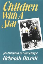 Cover of: Children with a star: Jewish youth in Nazi Europe