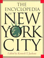 Cover of: The encyclopedia of New York City by edited by Kenneth T. Jackson.