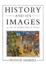 History and its images by Francis Haskell