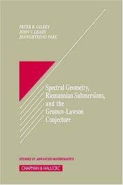 Cover of: Spectral geometry, Riemannian submersions, and the Gromov-Lawson conjecture