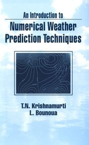 An introduction to numerical weather prediction techniques by T. N. Krishnamurti, Lahouari Bounoua