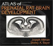 Atlas of prenatal rat brain development by Joseph Altman