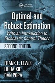 Cover of: Optimal and Robust Estimation: With an Introduction to Stochastic Control Theory, Second Edition (Control Engineering)