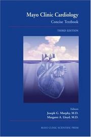 Cover of: Mayo Clinic Cardiology: Concise Textbook, Third Edition