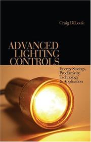 Advanced lighting controls : energy savings, productivity, technology and applications