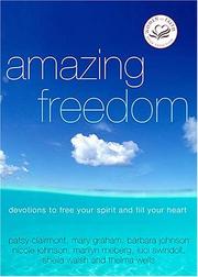 Cover of: Amazing Freedom: Devotions to Free Your Spirit and Fill Your Heart (Women of Faith)