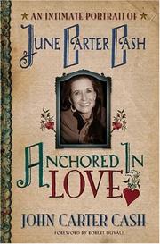 Anchored In Love by John Carter Cash