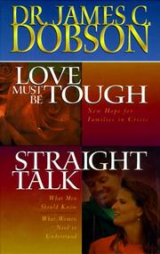 Cover of: Dobson 2-in-1: Love Must Be Tough/Straight Talk