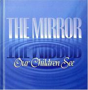 Cover of: The mirror our children see