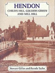 Hendon : Child's Hill, Golders Green and Mill Hill : a pictorial history