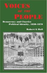 Cover of: Voices of the People: Democracy and Chartist Political Identity, 1830-1870 (Chartist Studies series)