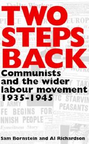 Two steps back : communists and the wider labour movement, 1939-1945 : a study in the relations between 'vanguard' and class