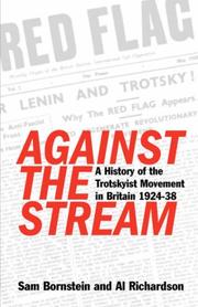 Against the stream : a history of the Trotskyist movement in Britain, 1924-38