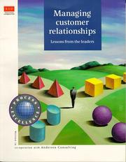 Managing customer relationships : lessons from the leaders
