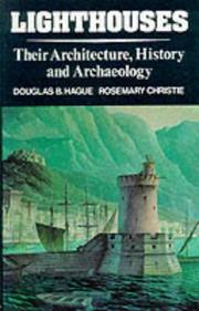 Lighthouses : their architecture, history and archaeology