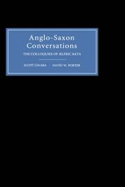 Anglo-Saxon conversations : the colloquies of Aelfric Bata