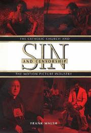 Cover of: Sin and censorship: the Catholic Church and the motion picture industry