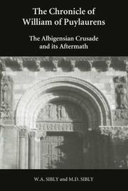 Cover of: The Chronicle of William of Puylaurens: The Albigensian Crusade and its Aftermath