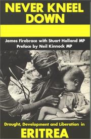 Never kneel down by James Firebrace, Stuart Holland