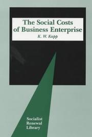 Cover of: Social Costs of Business Enterprise, 3rd ed. (Socialist Renewal Library)