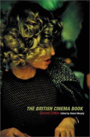 Cover of: The British Cinema Book (BFI Film Classics)