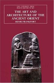 Cover of: The art and architecture of the ancient Orient