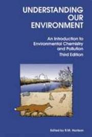 Understanding our environment : an introduction to environmental chemistry and pollution