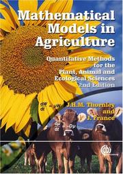 Mathematical models in agriculture by J. H. M. Thornley, J. Thornley, J. France